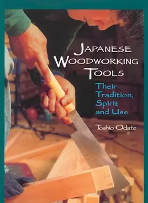 Les Outils Japonais du Travail du Bois /Toshio Odate Les Outils Japonais du Travail du Bois /Toshio Odate